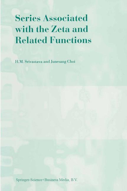 Cover: 9789048157280 | Series Associated with the Zeta and Related Functions | Choi (u. a.)