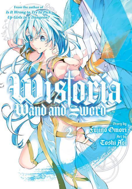 Cover: 9781646516247 | Wistoria: Wand and Sword 2 | Toshi Aoi | Taschenbuch | Englisch | 2023
