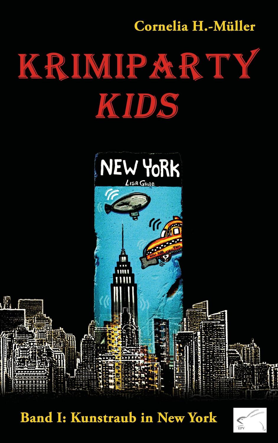 Cover: 9783945725252 | Krimiparty Kids 1 | Kunstraub in New York | Cornelia H -Müller | Buch
