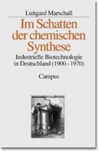 Cover: 9783593365855 | Im Schatten der chemischen Synthese | Luitgard Marschall | Taschenbuch