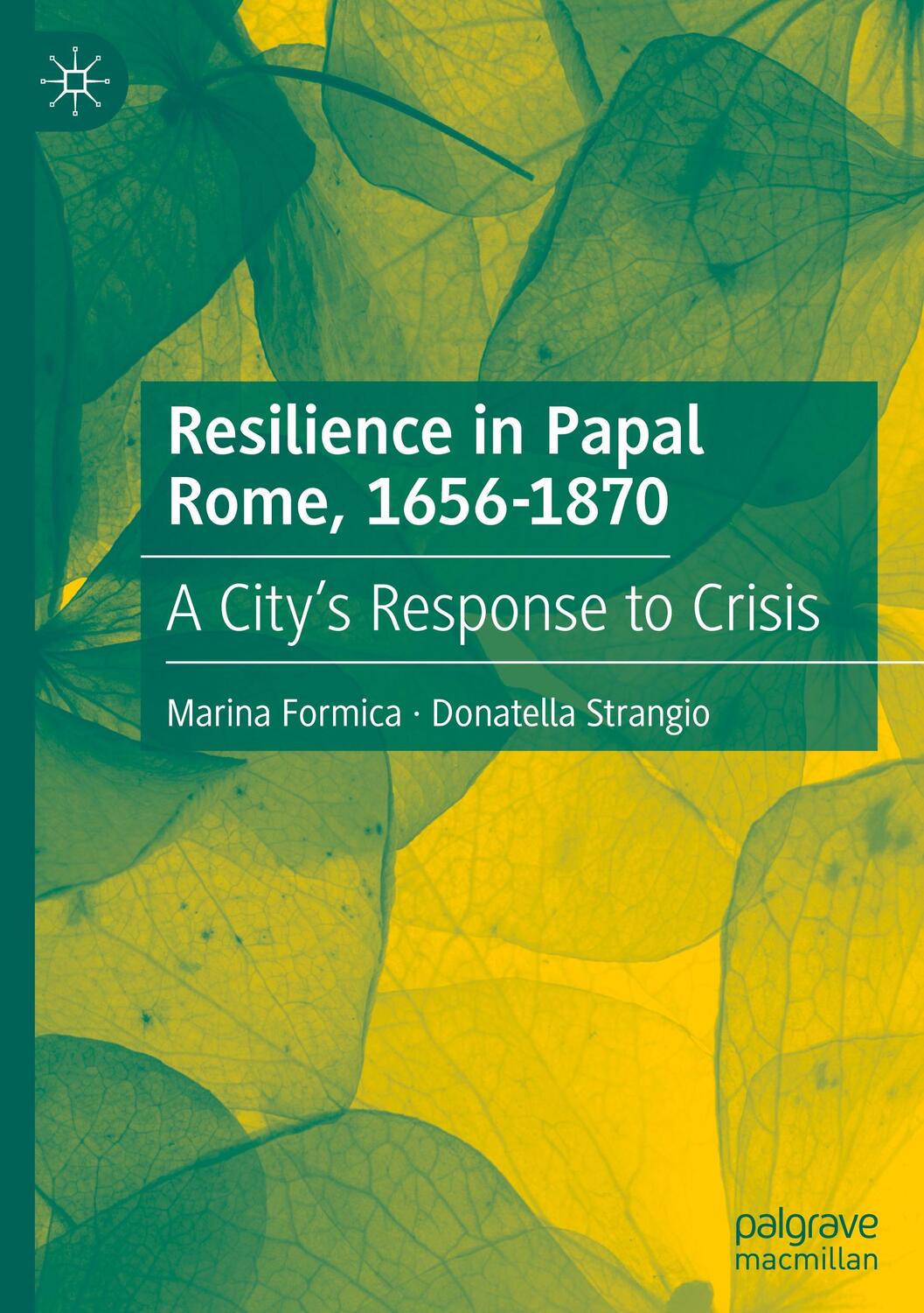 Cover: 9783031412592 | Resilience in Papal Rome, 1656-1870 | A City's Response to Crisis | ix