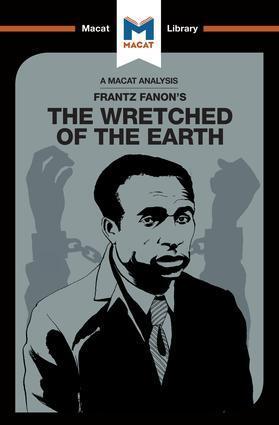 Cover: 9781912128532 | An Analysis of Frantz Fanon's The Wretched of the Earth | Riley Quinn