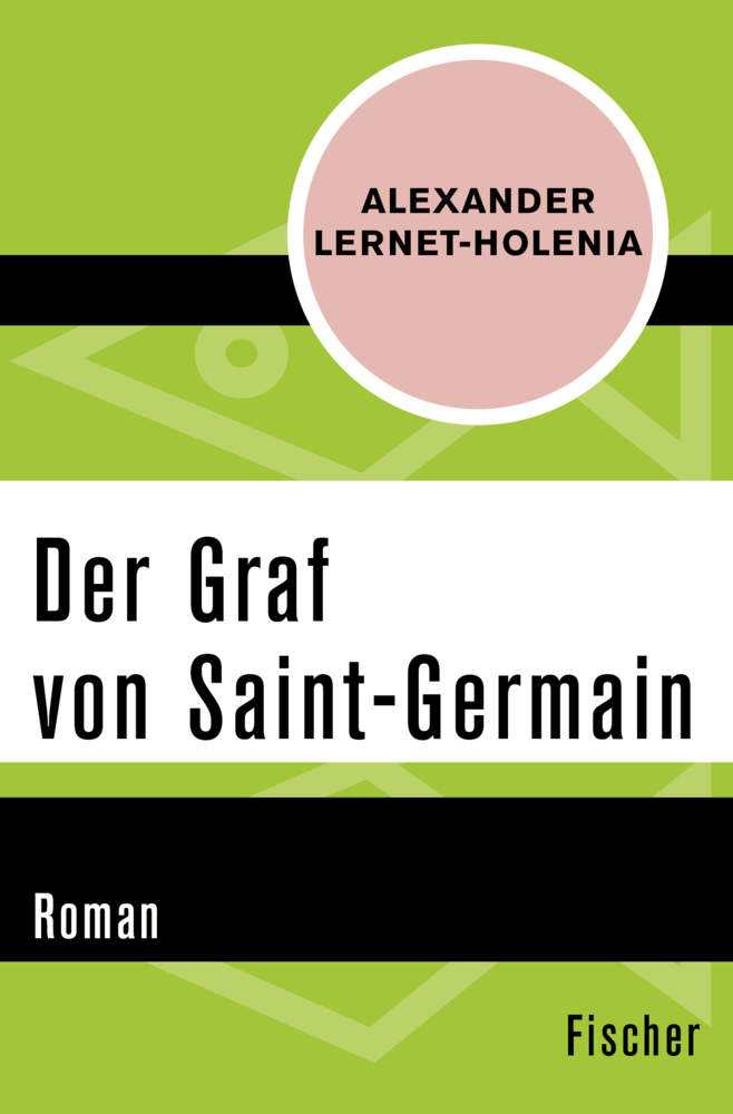 Cover: 9783596312825 | Der Graf von Saint-Germain | Roman | Alexander Lernet-Holenia | Buch