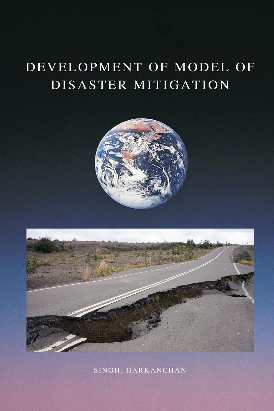 Cover: 9798889950523 | Development of a model of earthquake disaster mitigation | Harkanchan