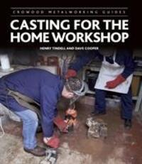 Cover: 9781785003530 | Casting for the Home Workshop | Henry Tindell (u. a.) | Buch | 2018