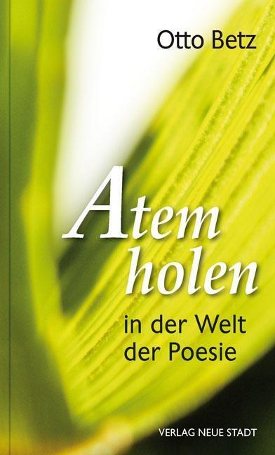 Cover: 9783734611117 | Atem holen in der Welt der Poesie | Otto Betz | Buch | Impulse | 2017