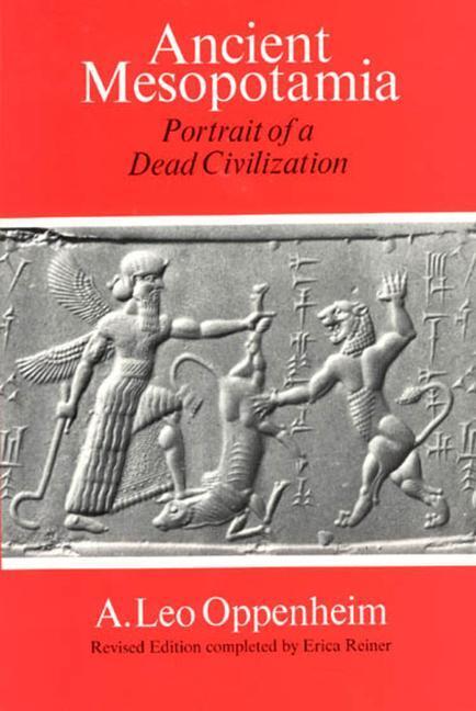 Cover: 9780226631875 | Ancient Mesopotamia - Portrait of a Dead Civilization | Oppenheim