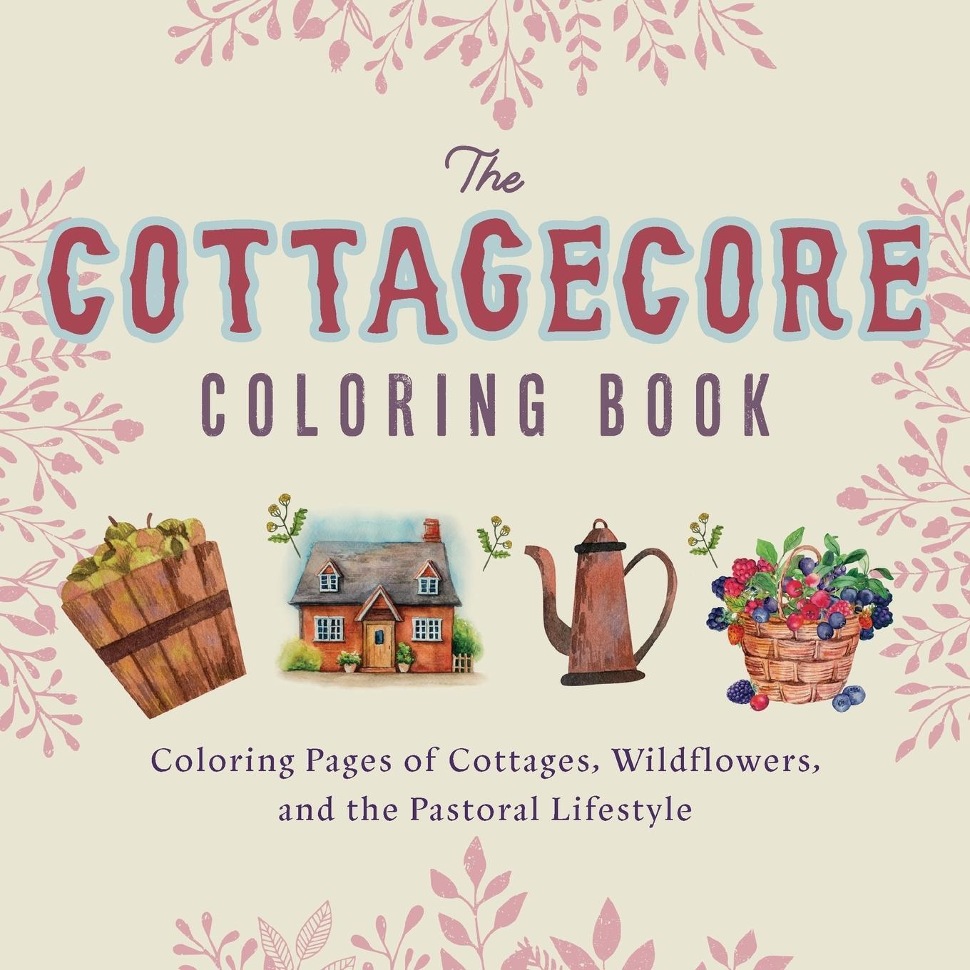 Cover: 9781646042364 | Cottagecore Coloring Book | Editors Of Ulysses Press | Taschenbuch