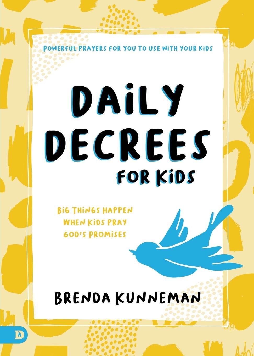 Cover: 9780768458244 | Daily Decrees for Kids | Brenda Kunneman | Taschenbuch | Paperback