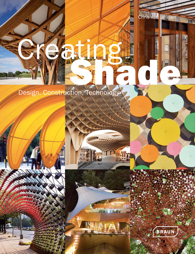 Cover: 9783037681350 | Creating Shade | Design, Construction, Technology | Chris van Uffelen