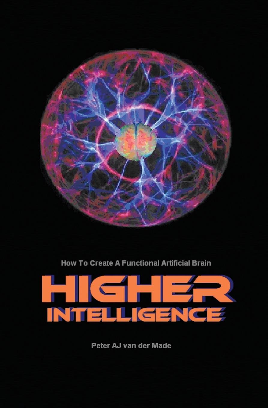 Cover: 9781922204158 | Higher Intelligence | How to Create a Functional Artificial Brain