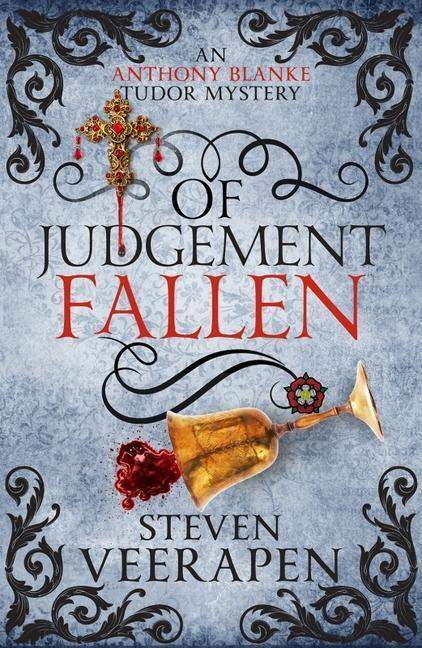 Cover: 9781846976292 | Of Judgement Fallen | An Anthony Blanke Tudor Mystery | Veerapen