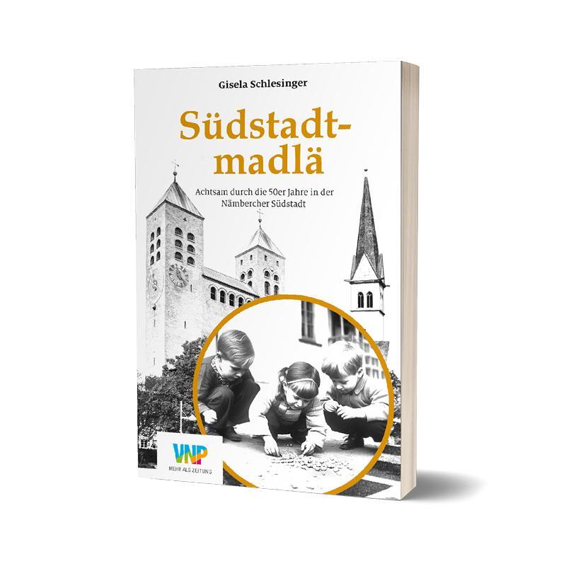 Cover: 9783931683702 | Südstadtmadlä | Gisela Schlesinger | Taschenbuch | Deutsch | 2024
