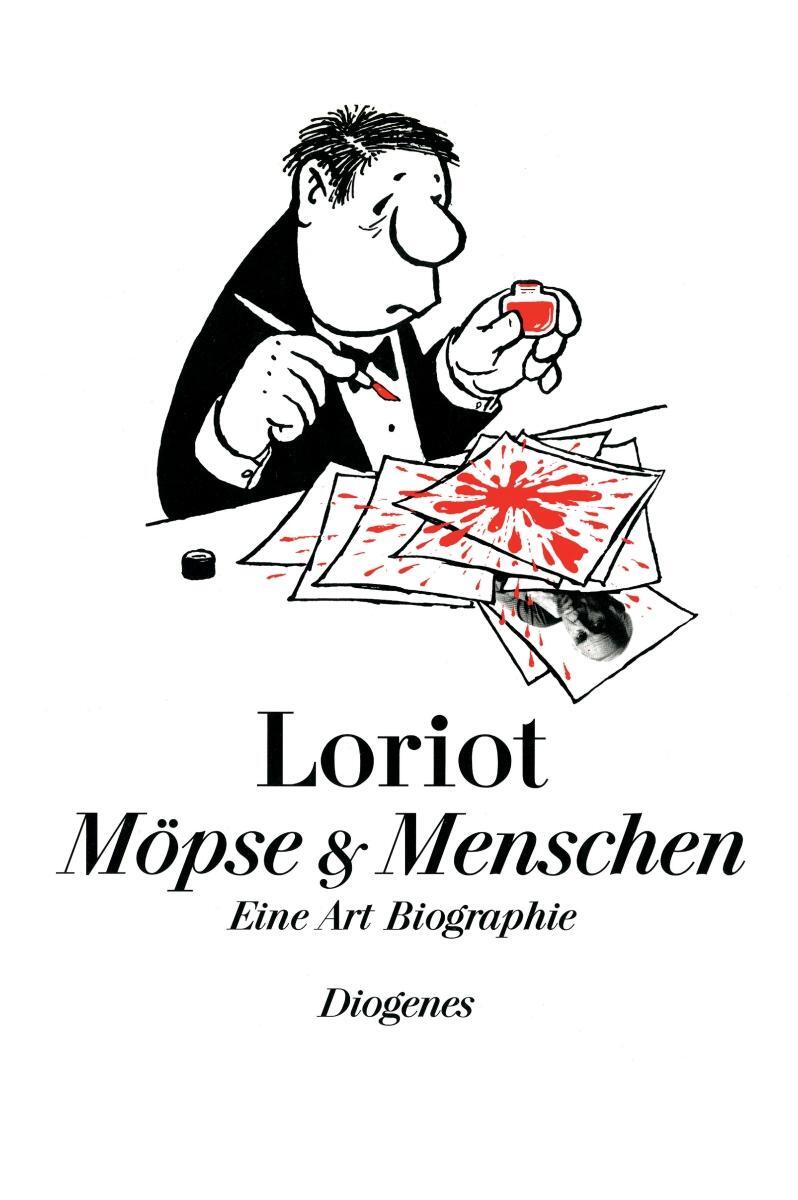 Cover: 9783257016536 | Möpse und Menschen | Eine Art Biographie | Loriot | Buch | 320 S.