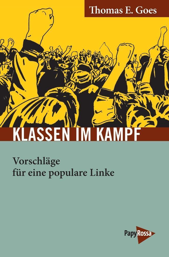 Cover: 9783894386900 | Klassen im Kampf | Thomas E Goes | Taschenbuch | 182 S. | Deutsch