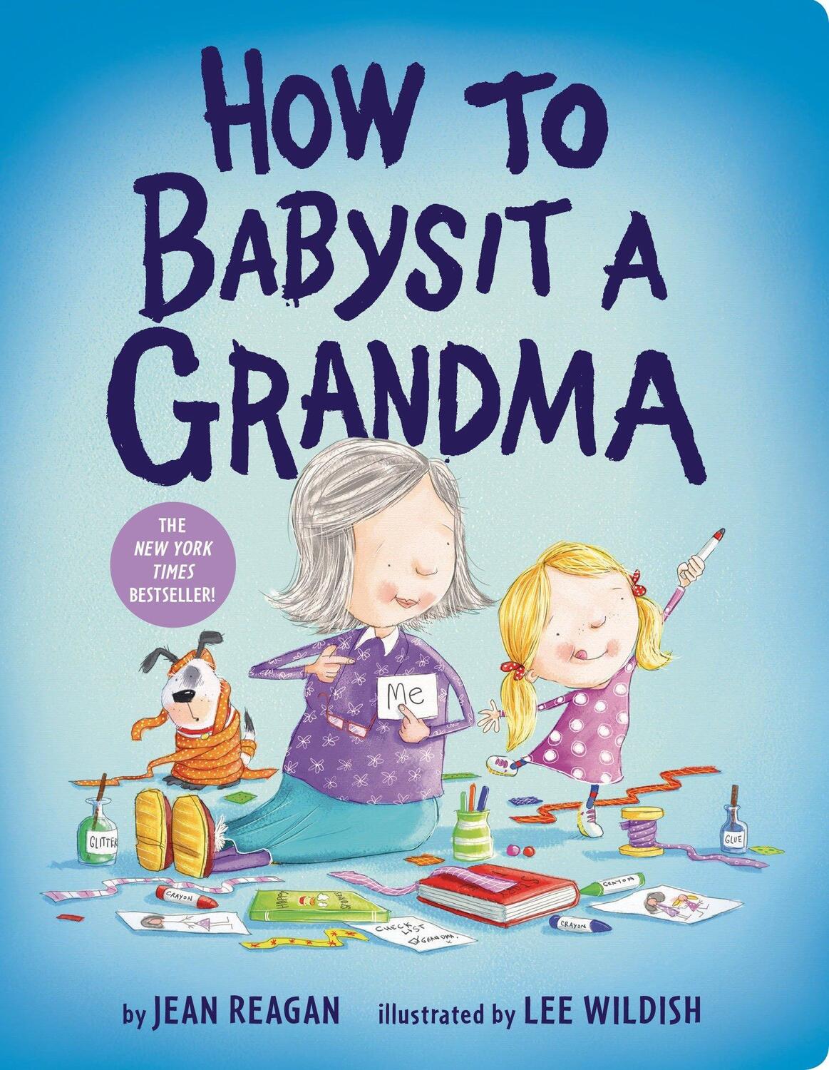 Cover: 9781524772567 | How to Babysit a Grandma | Jean Reagan | Buch | How To Series | 24 S.