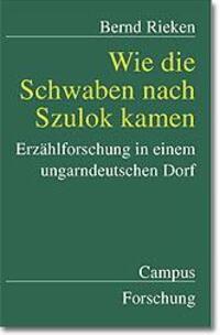 Cover: 9783593364810 | Wie die Schwaben nach Szulok kamen | Bernd Rieken | Taschenbuch | 2023