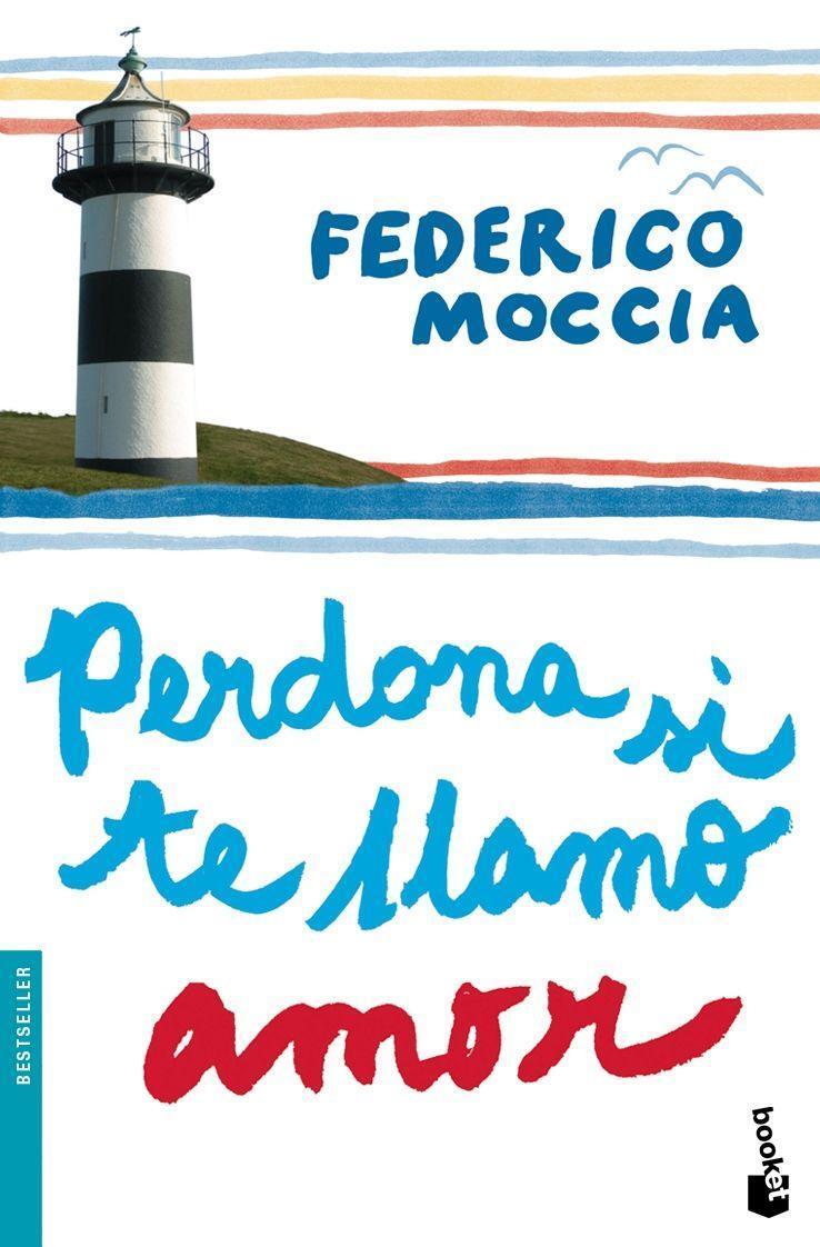 Cover: 9788408087670 | Perdona si te llamo amor | Federico Moccia | Taschenbuch | Spanisch
