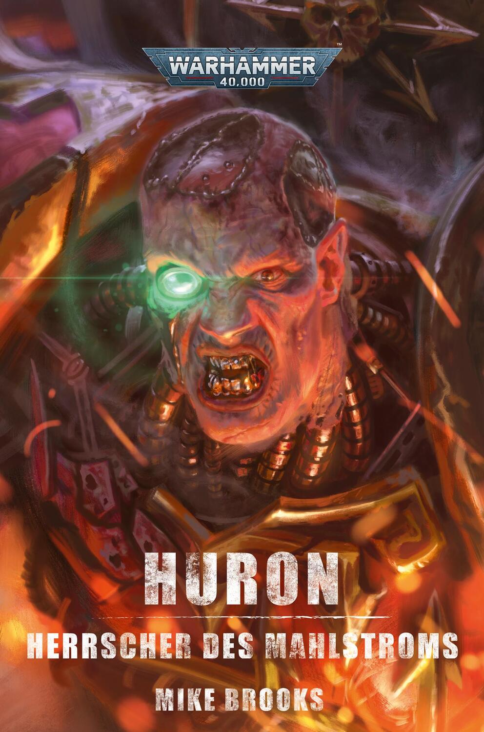 Cover: 9781800268296 | Warhammer 40.000 - Huron | Herrscher des Mahlstroms | Mike Brooks