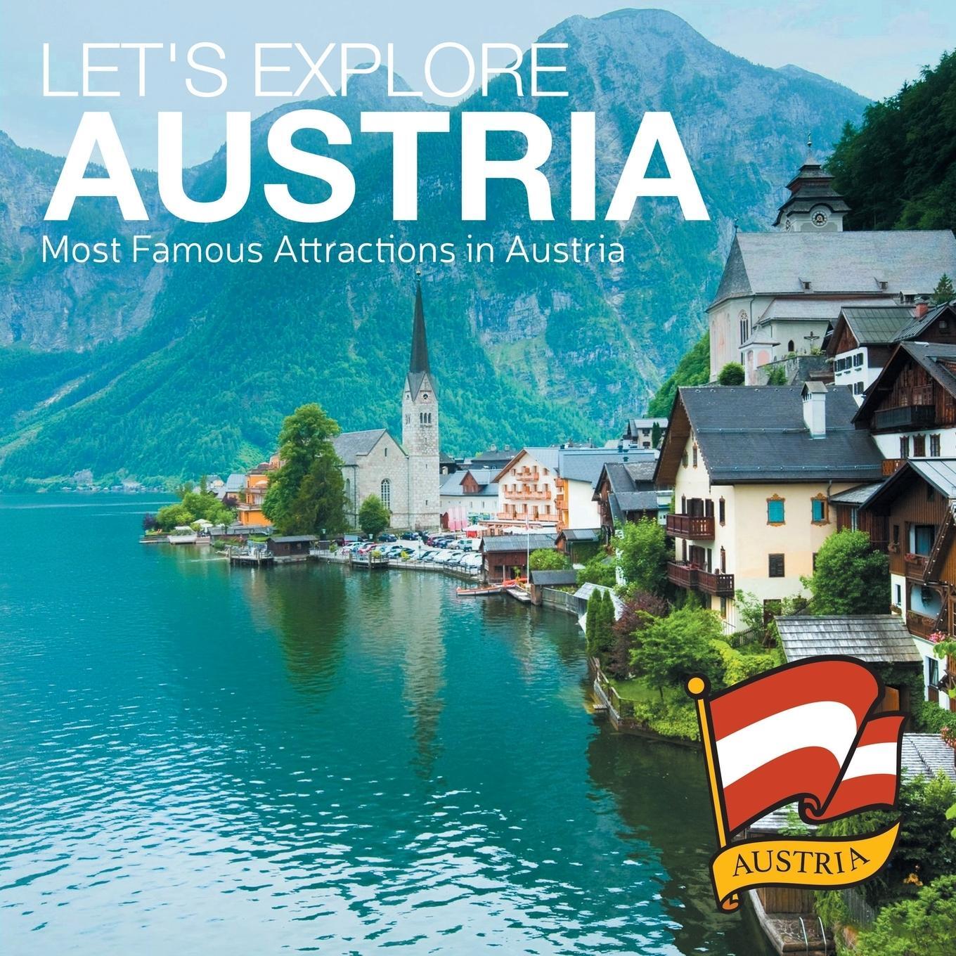 Cover: 9781682609385 | Let's Explore Austria (Most Famous Attractions in Austria) | Baby
