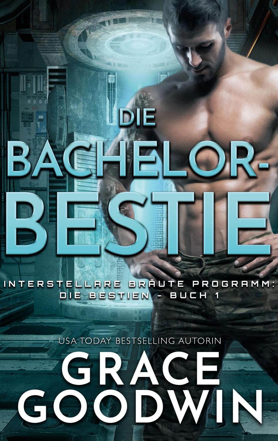 Cover: 9781795926126 | Die Bachelor-Bestie | Grace Goodwin | Taschenbuch | Paperback | 2020