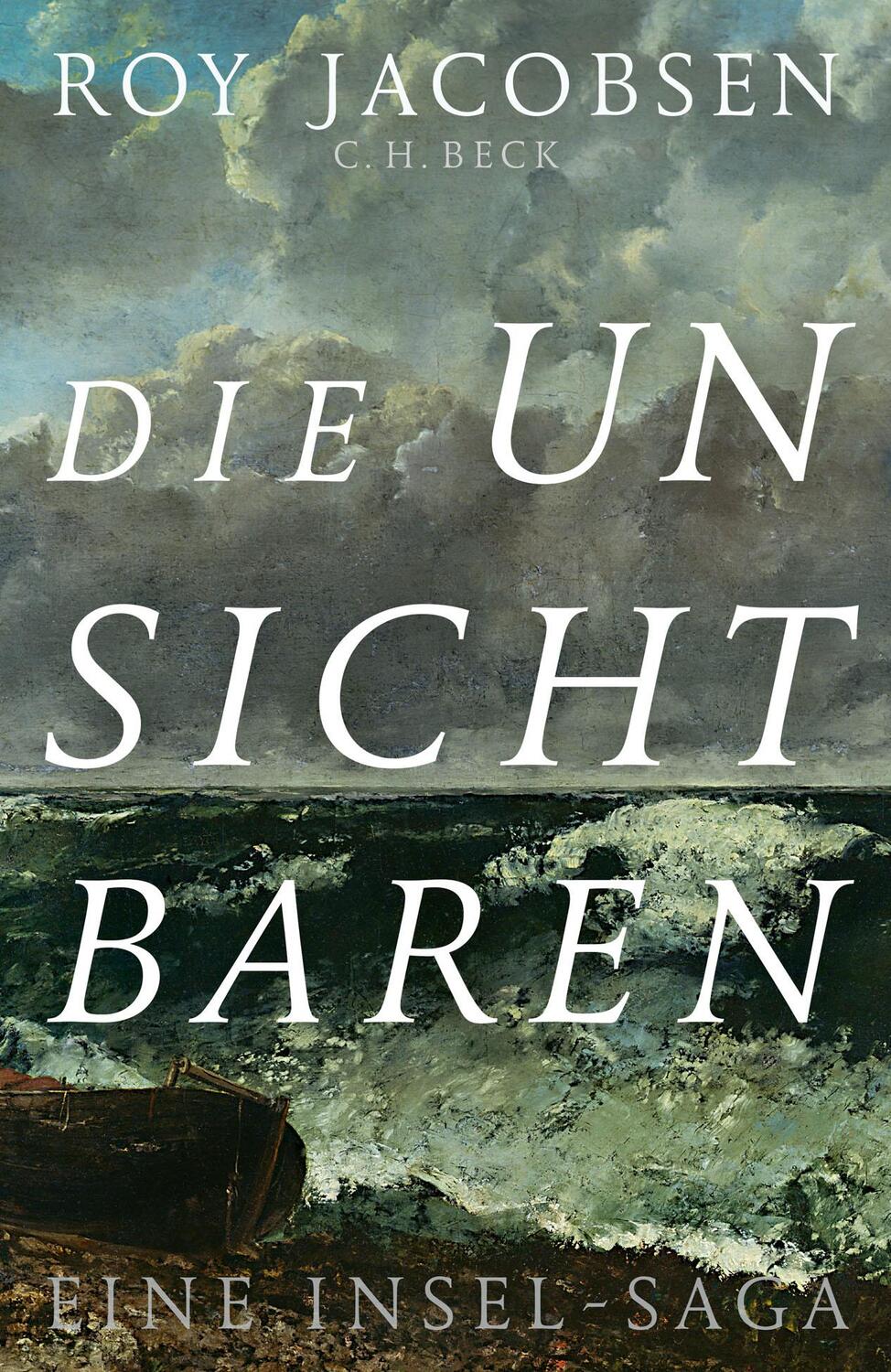 Cover: 9783406731839 | Die Unsichtbaren | Eine Insel-Saga | Roy Jacobsen | Buch | Deutsch