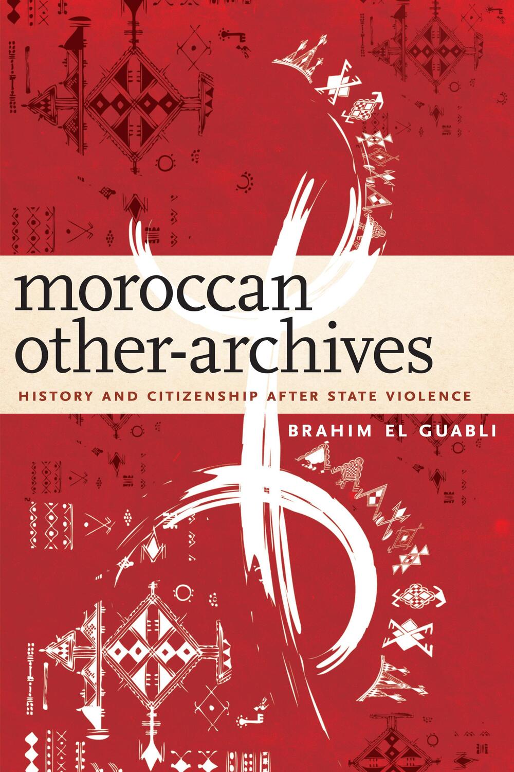 Cover: 9781531501457 | Moroccan Other-Archives | History and Citizenship after State Violence