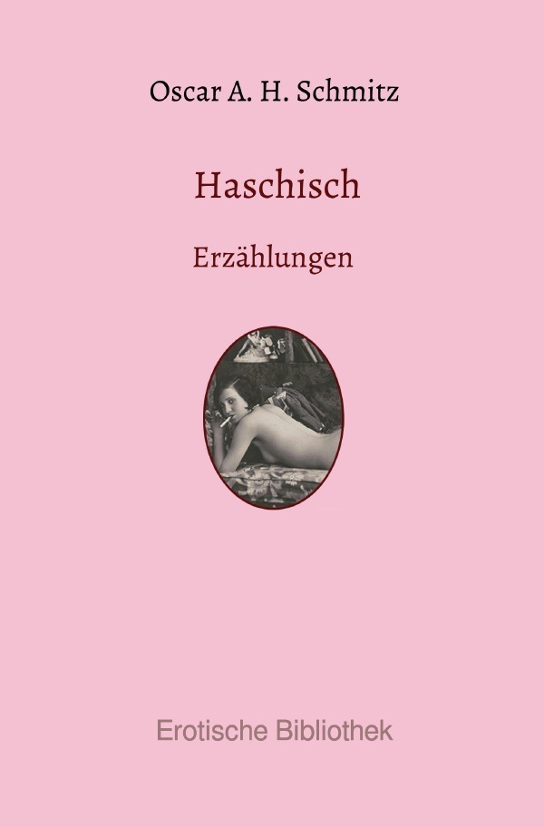 Cover: 9783750203136 | Haschisch | Erzählungen | Oscar Adolf Hermann Schmitz | Taschenbuch