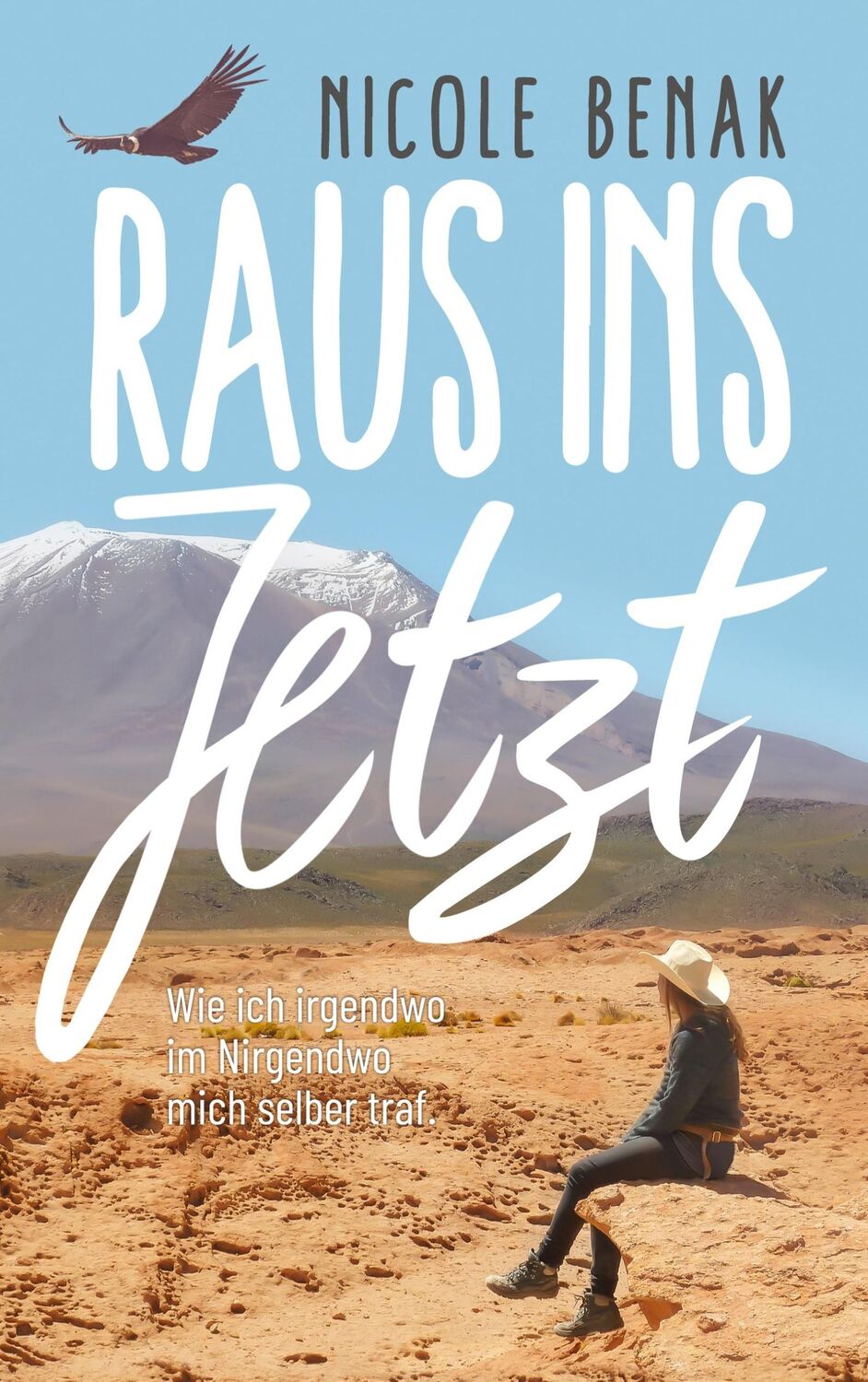 Cover: 9783755777724 | Raus ins Jetzt | Wie ich irgendwo im Nirgendwo mich selber traf | Buch