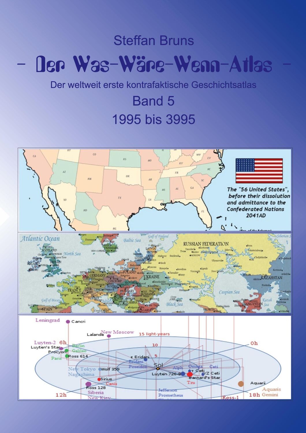 Cover: 9783740772512 | Der Was-Wäre-Wenn-Atlas - Band 5 - 1996 bis 3995 | Steffan Bruns