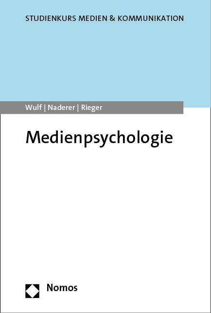Cover: 9783848777372 | Medienpsychologie | Tim Wulf (u. a.) | Taschenbuch | broschiert | 2023