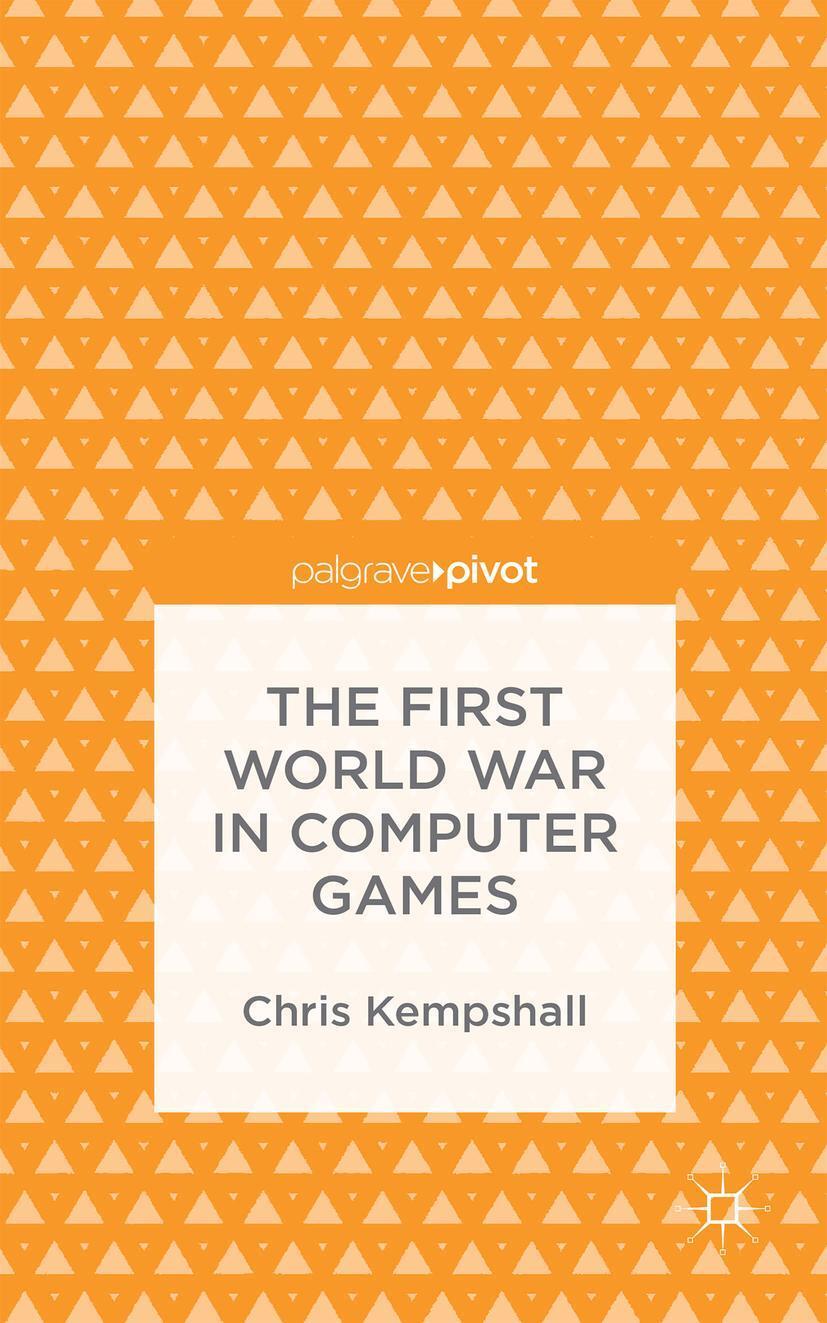Cover: 9781137491756 | The First World War in Computer Games | C. Kempshall | Buch | XVI