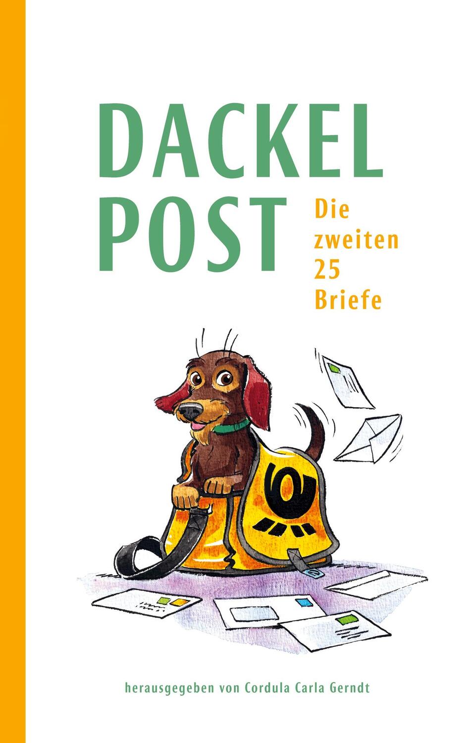 Cover: 9783751936590 | Dackelpost | Die zweiten 25 Briefe | Taschenbuch | 116 S. | Deutsch