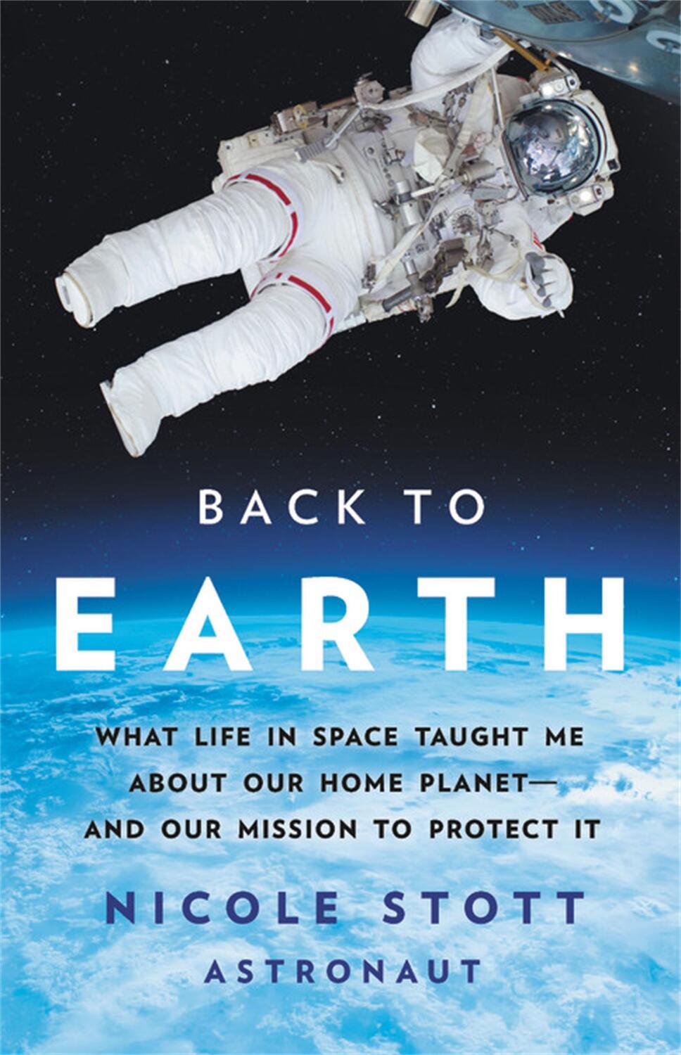 Cover: 9781541675049 | Back to Earth | Nicole Stott | Buch | Gebunden | Englisch | 2021