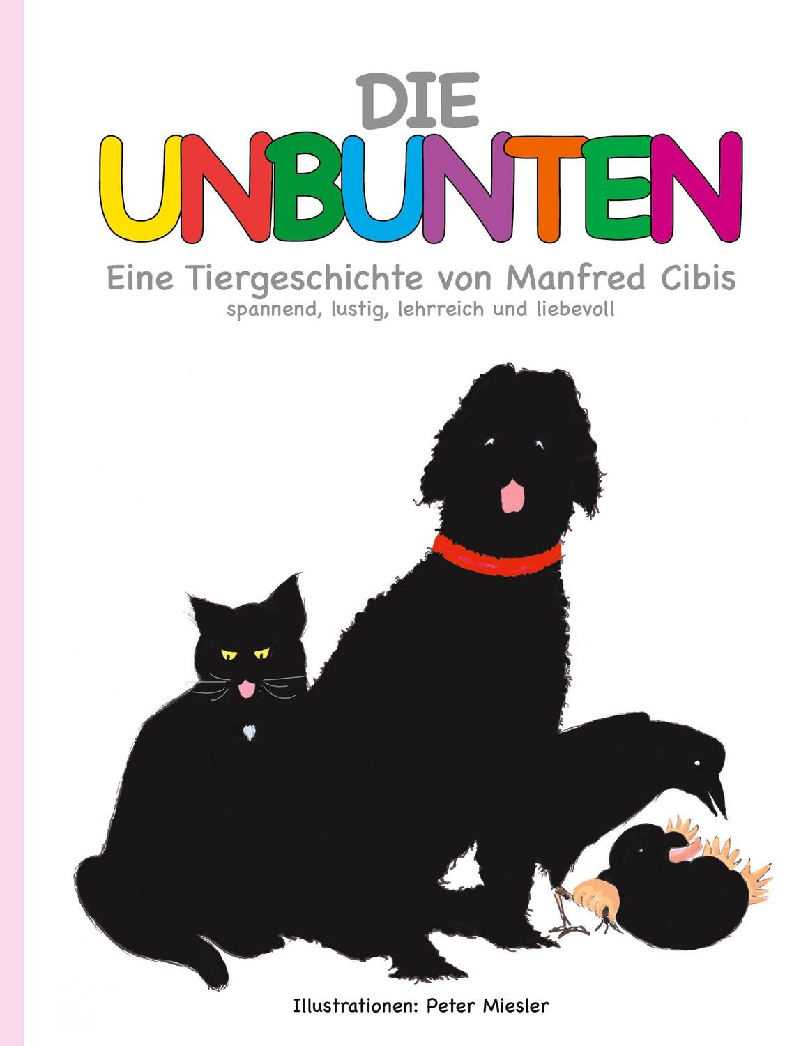 Cover: 9783755709541 | Die Unbunten | Manfred Cibis | Buch | HC gerader Rücken kaschiert