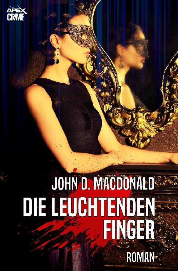 Cover: 9783748521693 | DIE LEUCHTENDEN FINGER | Thriller | John D. MacDonald | Taschenbuch