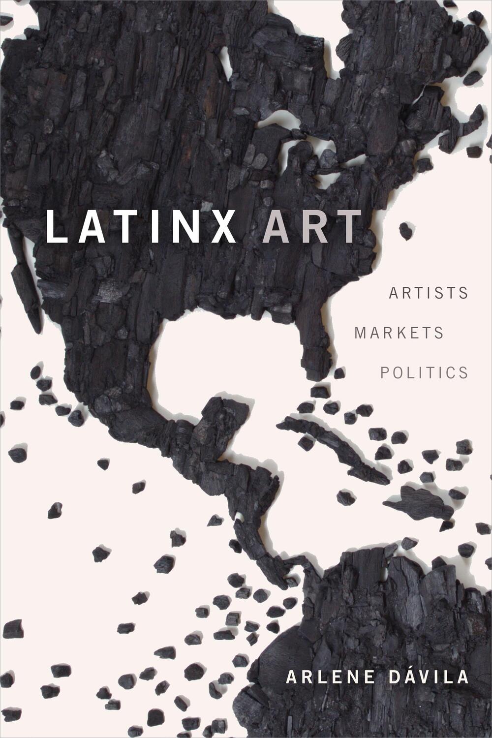 Cover: 9781478009450 | Latinx Art | Artists, Markets, and Politics | Arlene Davila | Buch