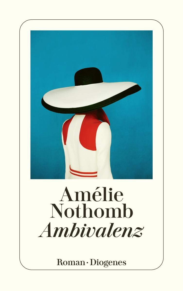 Cover: 9783257247091 | Ambivalenz | Amélie Nothomb | Taschenbuch | Diogenes Taschenbücher