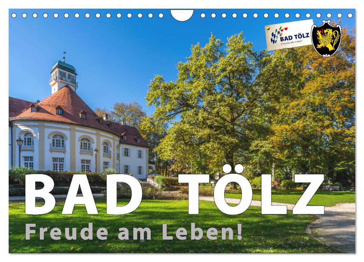 Cover: 9783435634149 | Bad Tölz - Freude am Leben! (Wandkalender 2025 DIN A4 quer),...