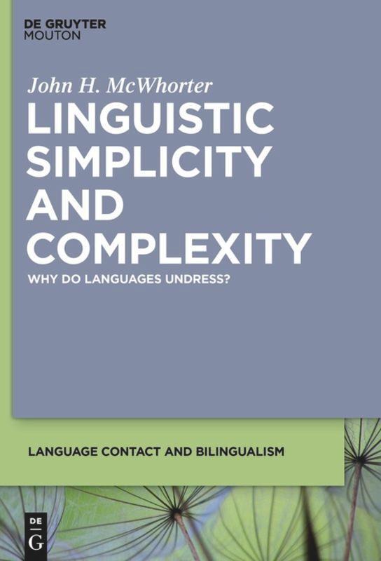 Cover: 9781934078396 | Linguistic Simplicity and Complexity | Why Do Languages Undress? | X