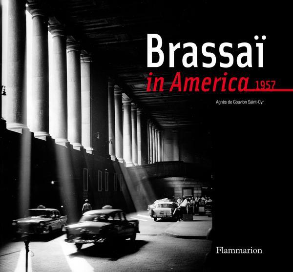 Cover: 9782080200846 | Brassai in America, 1957 | Brassai | Buch | Englisch | 2011