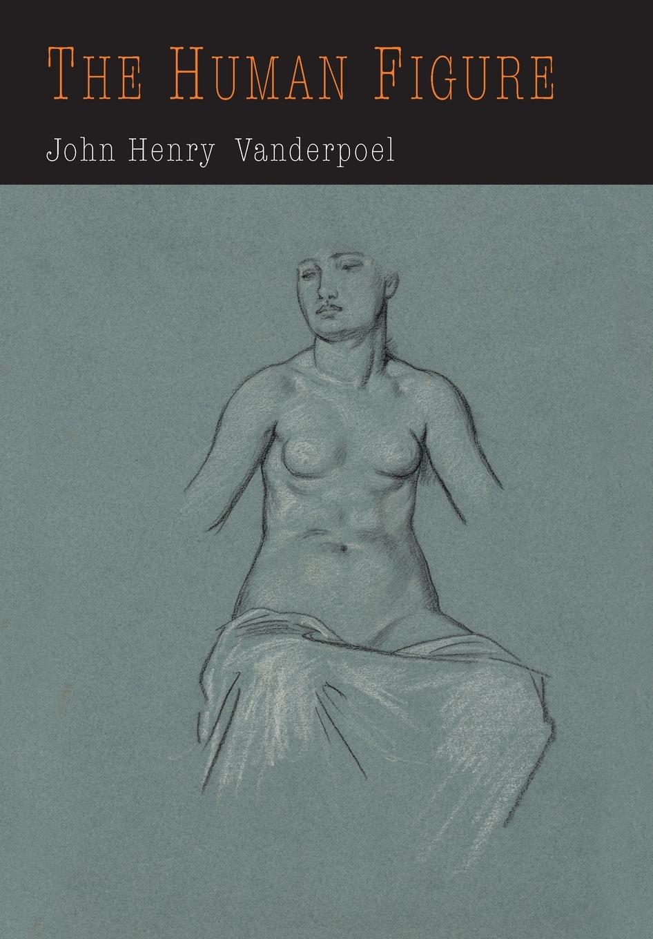 Cover: 9781684224012 | The Human Figure | John H. Vanderpoel | Taschenbuch | Englisch | 2019