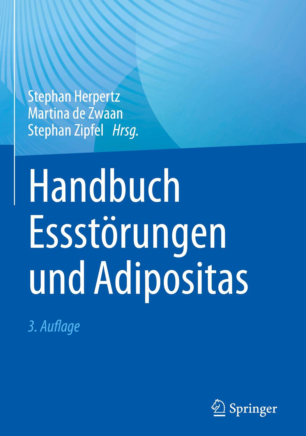 Cover: 9783662635438 | Handbuch Essstörungen und Adipositas | Stephan Herpertz (u. a.) | Buch
