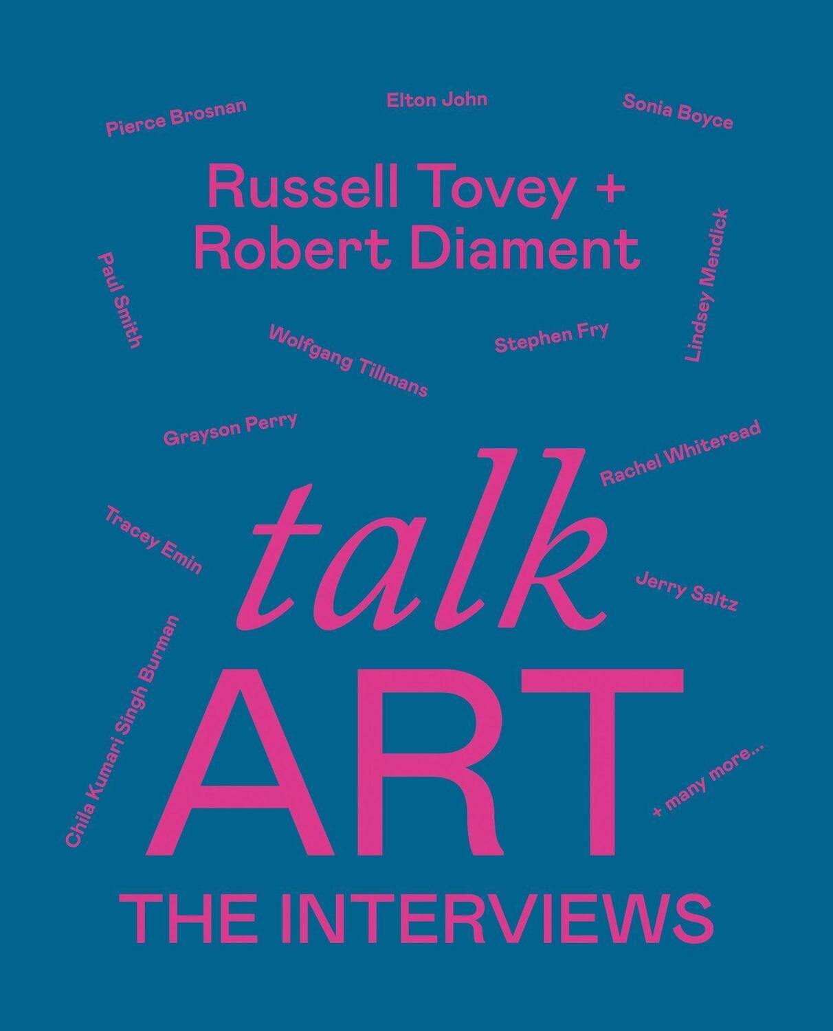Cover: 9781781578797 | Talk Art The Interviews | Robert Diament (u. a.) | Taschenbuch | 2023