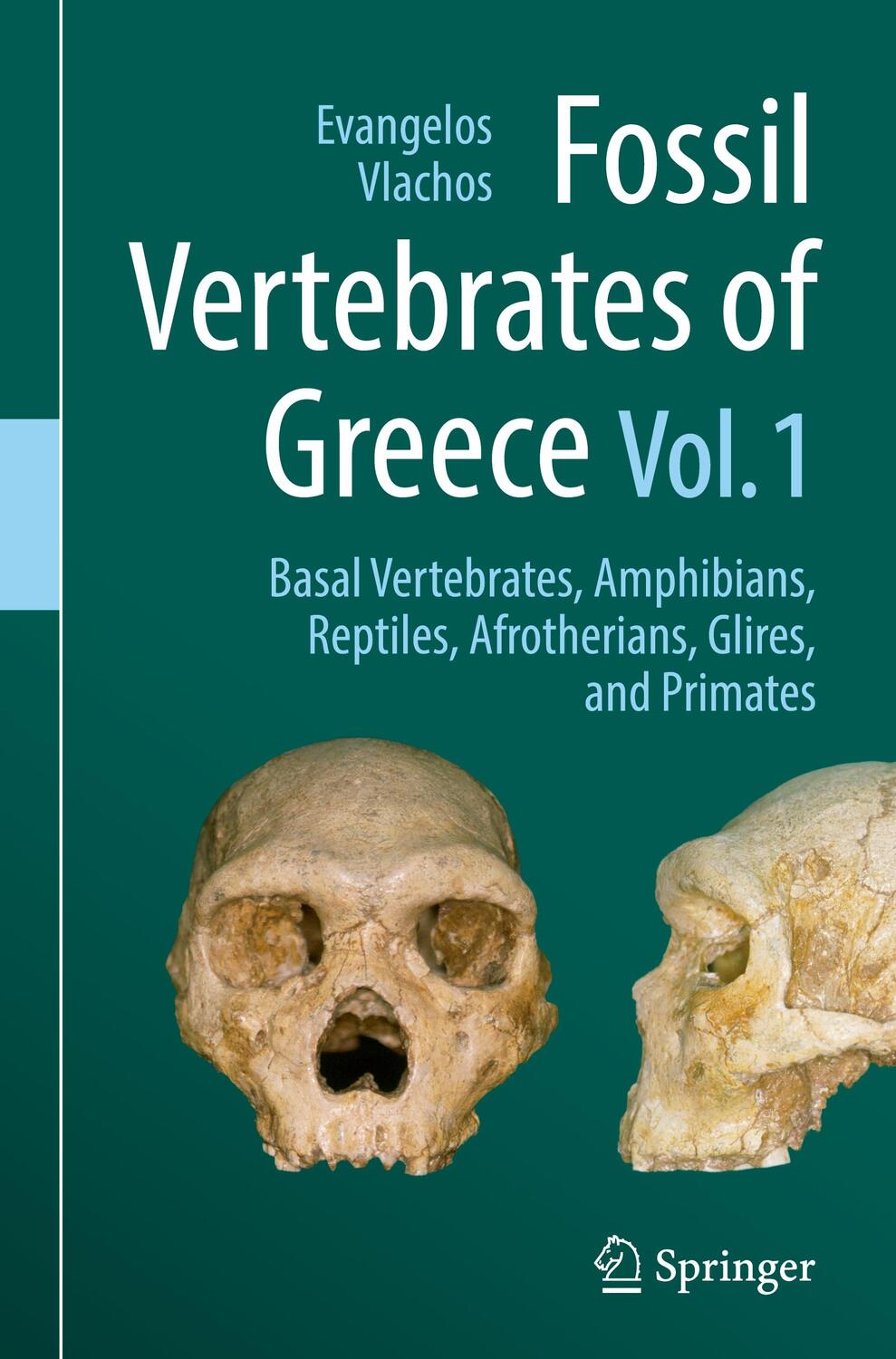 Cover: 9783030683979 | Fossil Vertebrates of Greece Vol. 1 | Evangelos Vlachos | Buch | xxi