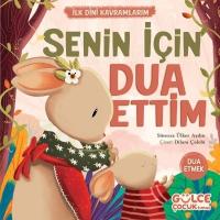 Cover: 9786256360303 | Senin Icin Dua Ettim - Ilk Dini Kavramlarim Dua Etme | Aydin | Buch