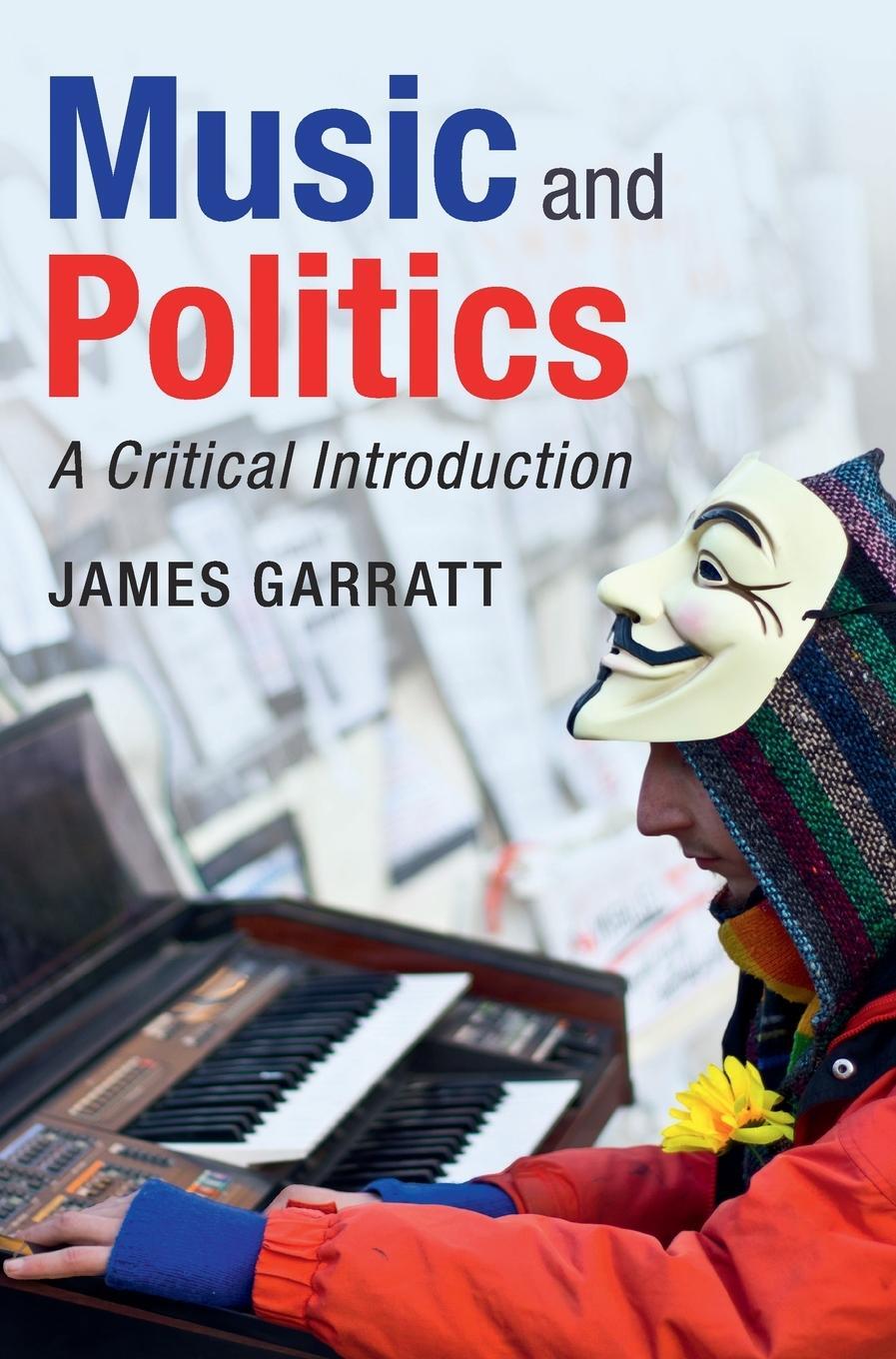 Cover: 9781107032415 | Music and Politics | James Garratt | Buch | Englisch | 2018