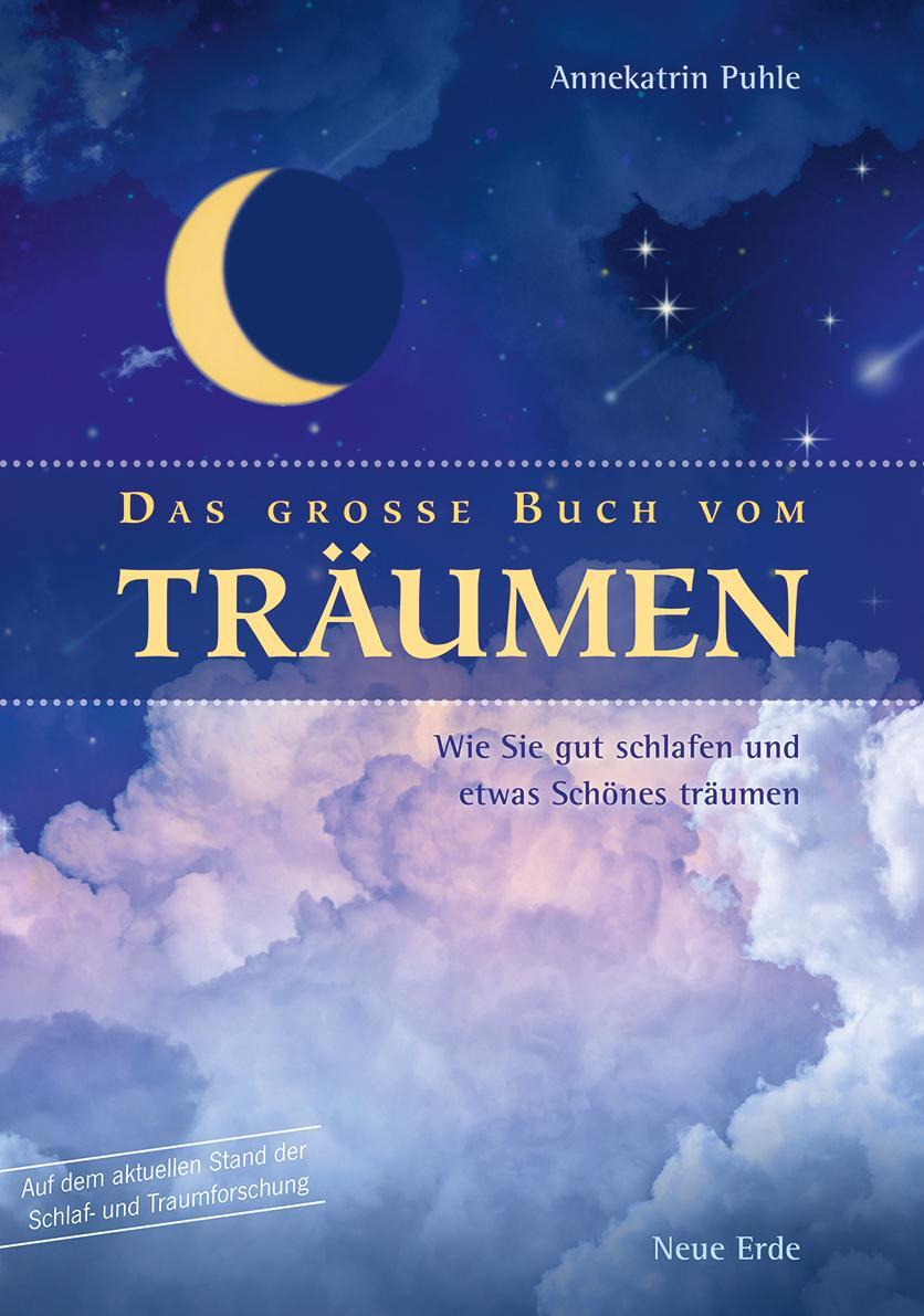Cover: 9783890607191 | Das große Buch vom Träumen | Annekatrin Puhle | Taschenbuch | Deutsch