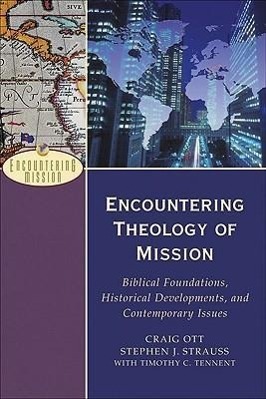 Cover: 9780801026621 | Encountering Theology of Mission - Biblical Foundations, Historical...