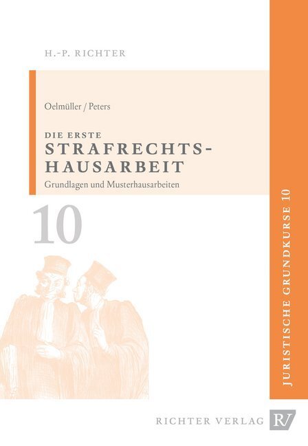 Cover: 9783935150200 | Die erste Strafrechtshausarbeit | Mark A Oelmüller (u. a.) | Buch